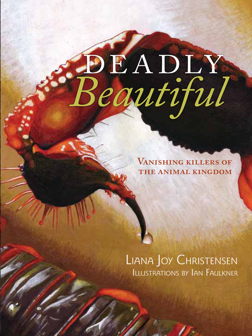 Title details for Deadly Beautiful by Dr. Liana Joy Christensen - Available